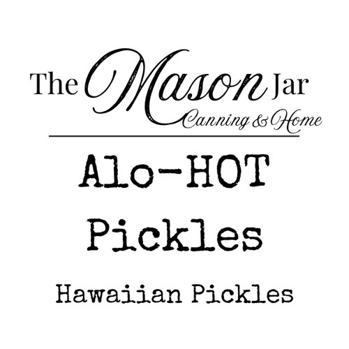 Pickles - AloHot Hawaiian Pickles