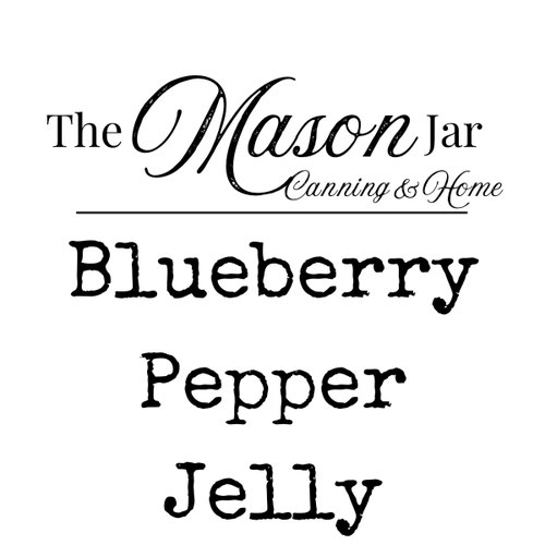 Blueberry Pepper Jelly from The Mason Jar - Canning & Home LLC — Huntsville Food Hub
