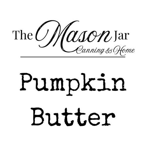 Pumpkin Butter from The Mason Jar - Canning & Home LLC — Huntsville Food Hub