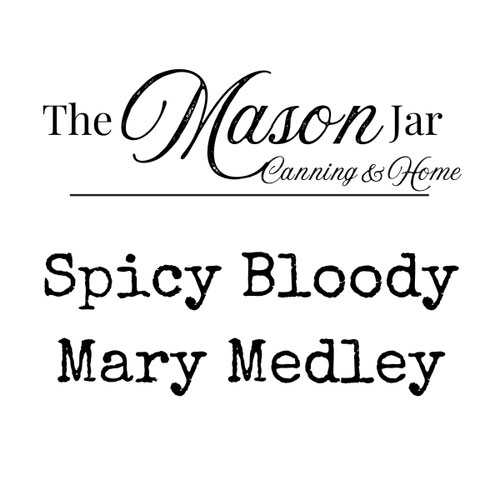 Bloody Mary Medley - Spicy Pickled Veggies
