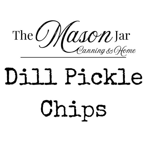 Pickles - Dill Chips